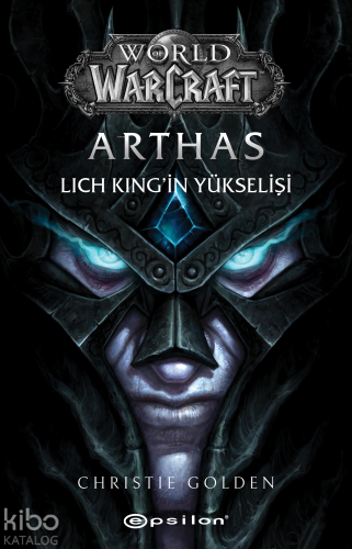 Arthas ;Lich King'in Yükselişi