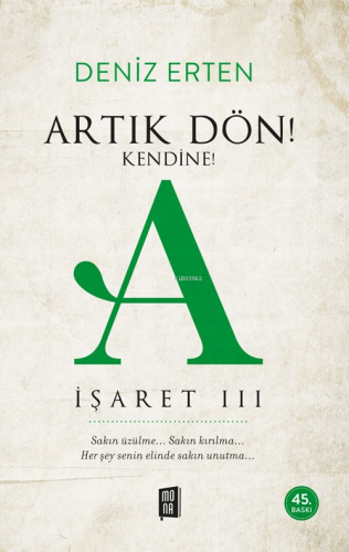 Artık Dön! Kendine! A;İşaret 3