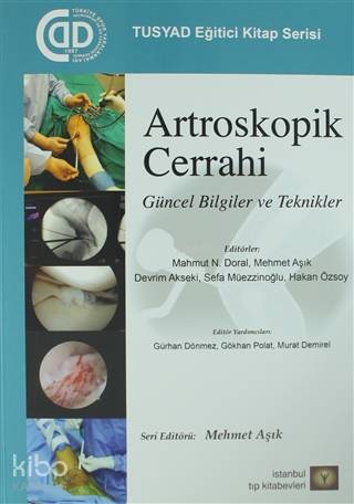 Artroskopik Cerrahi; Güncel Bilgiler ve Teknikler - Kitapiks.com
