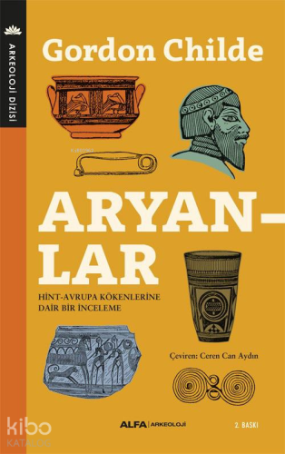 Aryanlar; Hint Avrupa Kökenlerine Dair Bir İnceleme
