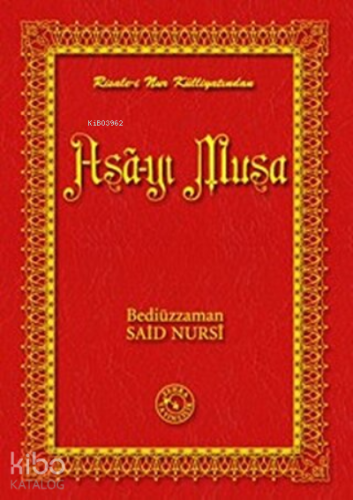 Asa-yı Musa (Büyük Boy) (Ciltli);Risale-i Nur Külliyatından