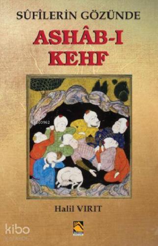 ASHÂB-I KEHF Sufilerin Gözünde - Kitapiks.com