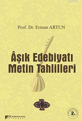 Aşık Edebiyatı Metin Tahlilleri - Kitapiks.com