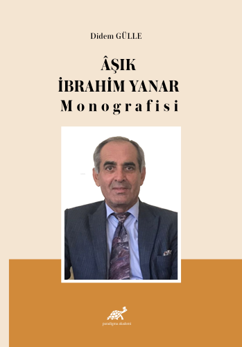 Âşık İbrahim Yanar Monografisi - Kitapiks.com