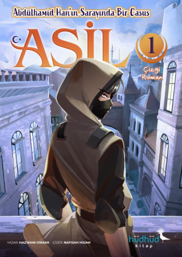 Asil 1 - Abdülhamid Han’ın Sarayında Bir Casus - Kitapiks.com