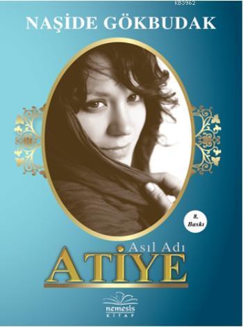 Asıl Adı Atiye