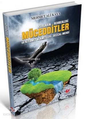 Asırların Rehberleri Mücedditler - Kitapiks.com