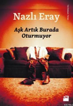Aşk Artık Burada Oturmuyor