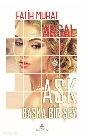 Aşk Başka Bir Şey – (Ciltli) - Kitapiks.com