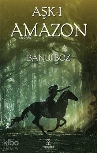 Aşk-ı Amazon - Kitapiks.com