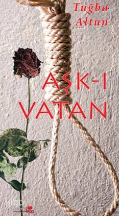Aşk-ı Vatan - Kitapiks.com