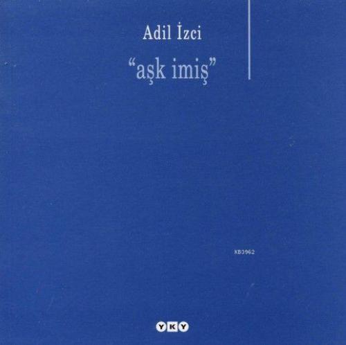 Aşk İmiş