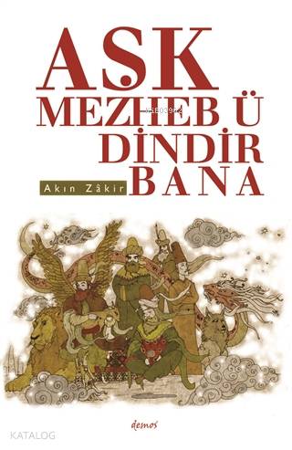 Aşk Mezheb-ü Dindir Bana - Kitapiks.com