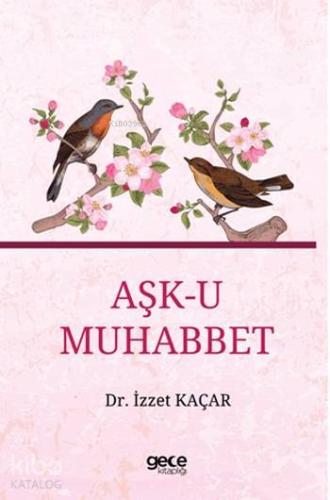 Aşk-u Muhabbet - Kitapiks.com
