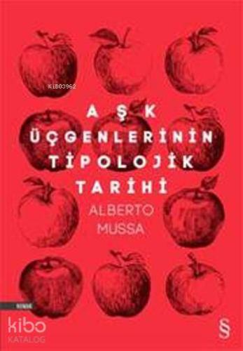 Aşk Üçgenlerinin Tipolojik Tarihi - Kitapiks.com