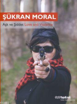 Aşk ve Şiddet