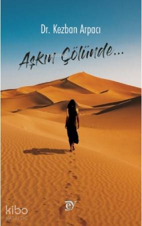 Aşkın Çölünde... - Kitapiks.com