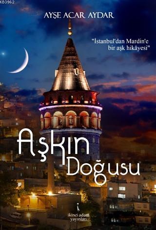 Aşkın Doğusu - Kitapiks.com