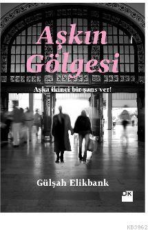 Aşkın Gölgesi