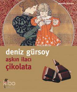 Aşkın İlacı Çikolata - Kitapiks.com