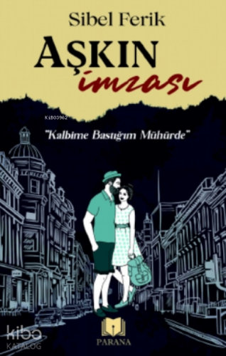 Aşkın İmzası - Kitapiks.com