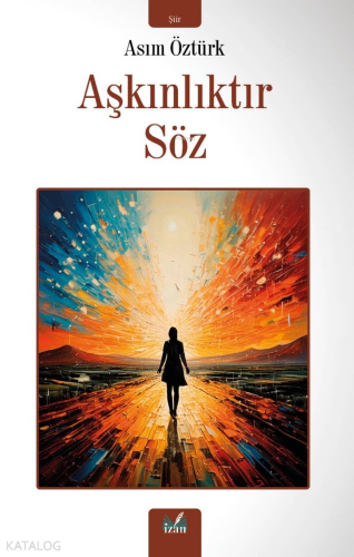 Aşkındır Söz