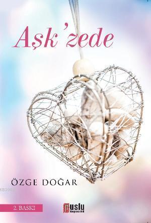 Aşk'zede - Kitapiks.com