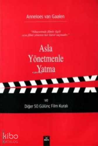 Asla Yönetmenle Yatma