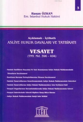 Asliye Hukuk Davaları ve Tatbikatı; Vesayet - Cilt 3
