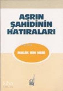 Asrın Şahidinin Hatıraları - Kitapiks.com