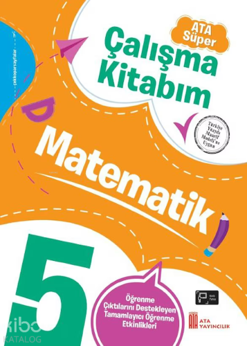 Ata Yayıncılık 5. Sınıf Ata Süper Çalışma Kitabım Matematik - Kitapiks