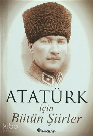 Atatürk İçin Bütün Şiirler - Kitapiks.com