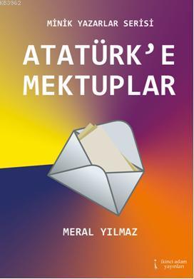 Atatürk'e Mektuplar - Kitapiks.com