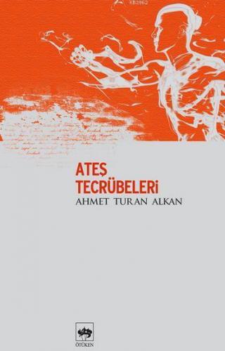 Ateş Tecrübeleri - Kitapiks.com