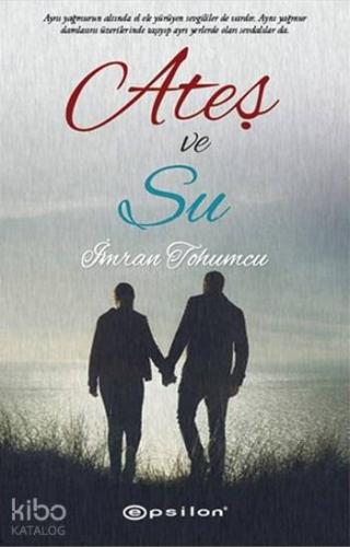 Ateş ve Su - Kitapiks.com