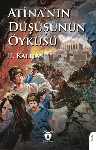 Atina’nın Düşüşünün Öyküsü - Kitapiks.com