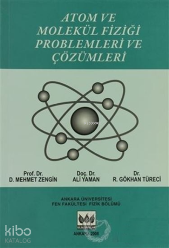 Atom Ve Molekül Fiziği PROBLEMLERİ VE ÇÖZÜMLERİ - Kitapiks.com