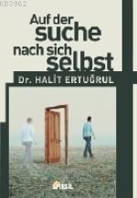 Auf Der Suche Nach Sich Selbst; [kendini Arayan Adam (almanca)] - Kita