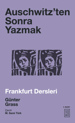 Auschwitzen'ten Sonra Yazmak; Frankfurt Dersleri - Kitapiks.com