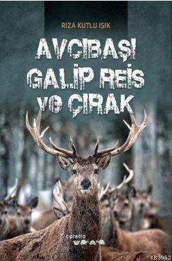Avcıbaşı Galip Reis ve Çırak - Kitapiks.com