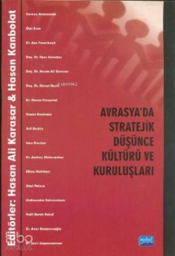 Avrasya'da Stratejik Düşünce Kültürü ve Kuruluşları - Kitapiks.com