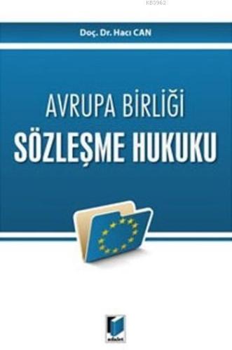 Avrupa Birliği Sözleşme Hukuku - Kitapiks.com