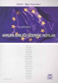Avrupa Birliği Üzerine Notlar - Kitapiks.com