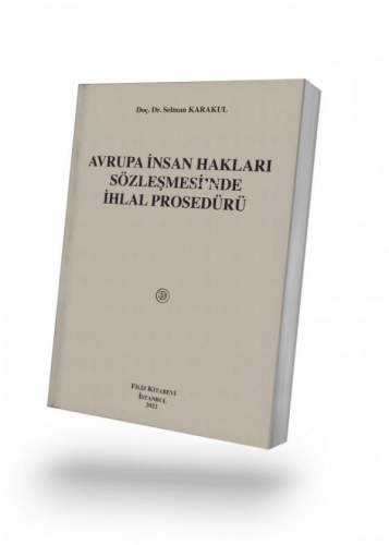Avrupa İnsan Hakları Sözleşmesi’nde İhlal Prosedürü - Kitapiks.com