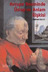 Avrupa Resminde Uslup ve Anlam İlişkisi - Kitapiks.com