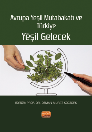 Avrupa Yeşil Mutabakatı ve Türkiye: Yeşil Gelecek - Kitapiks.com