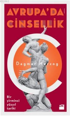 Avrupa'da Cinsellik; Bir Yirminci Yüzyıl Tarihi