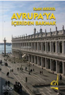 Avrupa'ya İçeriden Bakmak - Kitapiks.com