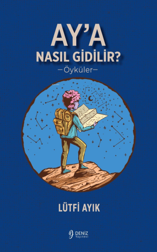 Ay’a Nasıl Gidilir? - Kitapiks.com