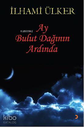 Ay Bulut Dağının Ardında - Kitapiks.com